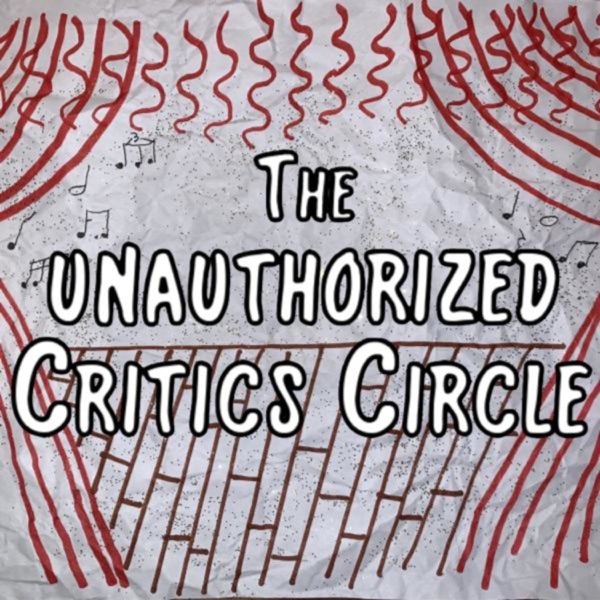 The Unauthorized Critics Circle
