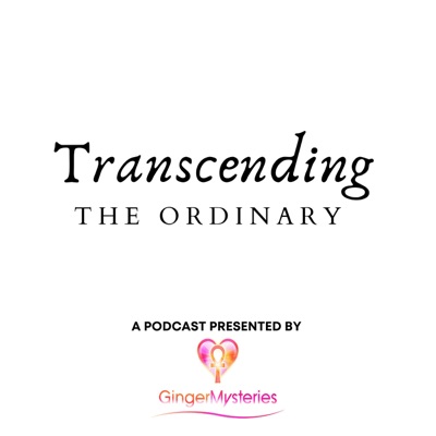 Transcending the Ordinary Transcending the Ordinary