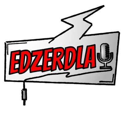 EDZERDLA! EDZERDLA!
