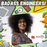 Badass Engineers E9: Professor Danielle George MBE