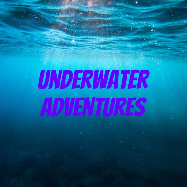 Underwater Adventures Artwork