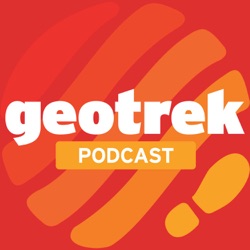 Top 10 Memories of the GeoTrek Podcast from The Past Year (2023)