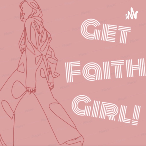 Artwork for Get Faith Girl!