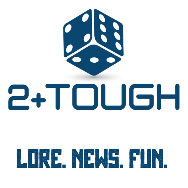 2+ Tough Podcast!