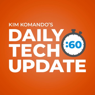 Kim Komando Daily Tech Update Kim Komando Daily Tech Update