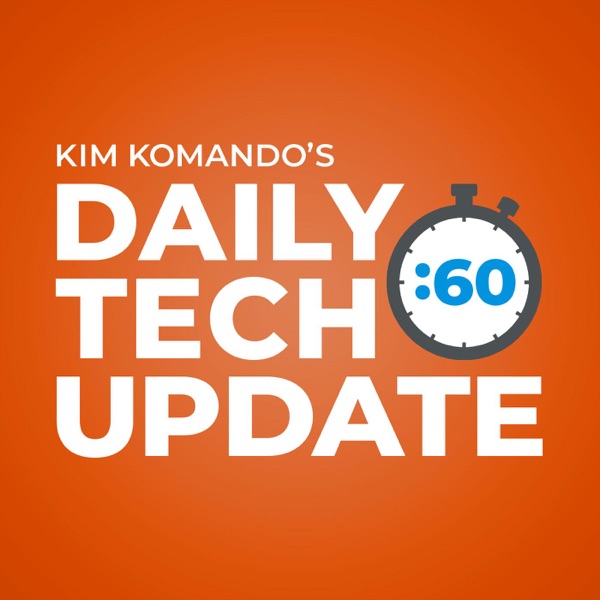 Kim Komando Daily Tech Update Artwork