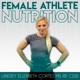 Female Athlete Nutrition