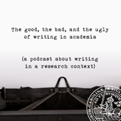 The good, the bad, and the ugly of writing in academia - Öivind Andersson