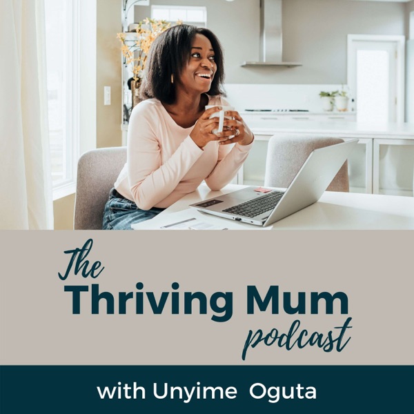 The Thriving Mum Podcast Artwork