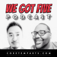 We Got Five podcast