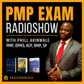 PMP Exam Radioshow (Project Management) - Phill Akinwale, PMP, ACP, OPM3