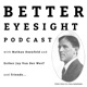 Better Eyesight Podcast