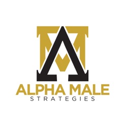 The Alpha Male Strategies Show 
