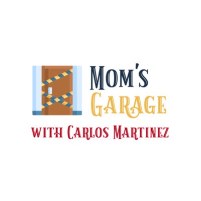 Mom's Garage Podcast