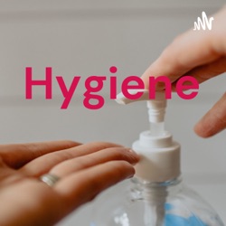 Hygiene 