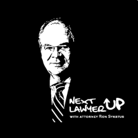 Episode 114 - Next Lawyer Up with Ron Sykstus featuring Joe Patrice