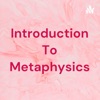 Introduction To Metaphysics artwork