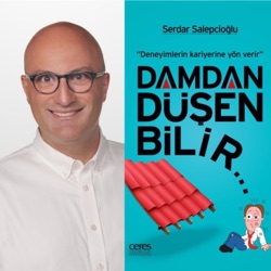 Serdar Salepcioğlu ile Damdan Düşen Bilir #2 Herkes mi Lider Olacak?