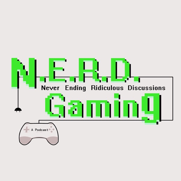 N.E.R.D. Gaming Podcast Artwork