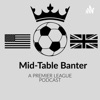 Mid Table Banter  artwork