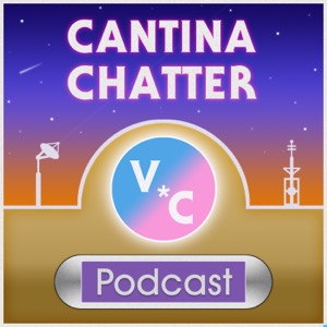 Cantina Chatter Podcast