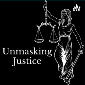 Unmasking Justice
