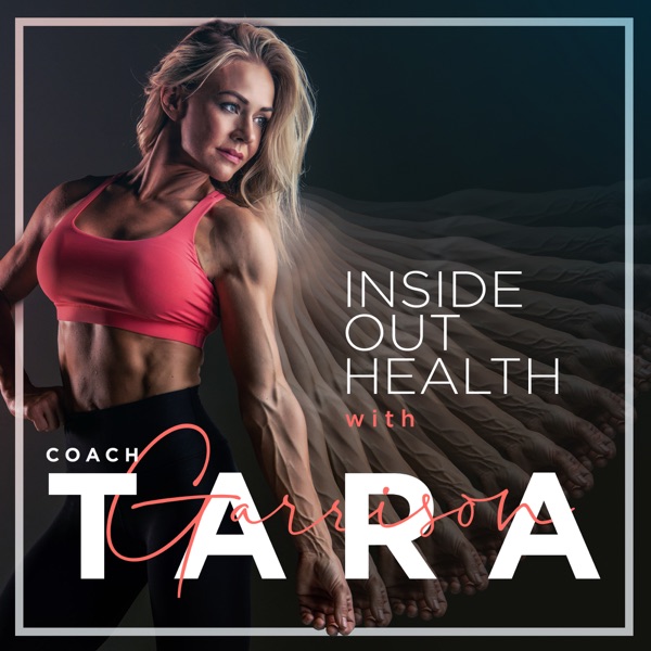 Inside Out Health with Coach Tara Garrison Image