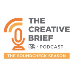 The Creative Brief (The Soundcheck Season)