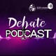 Debate podcast #3 Мэтгэлцээн бол хөгжилдөнгөө хөгжих болож