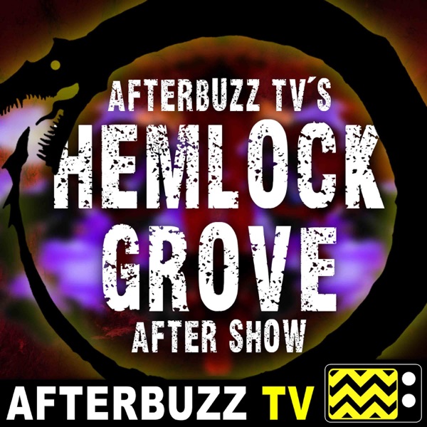 Hemlock Grove Reviews and After Show - AfterBuzz TV Artwork