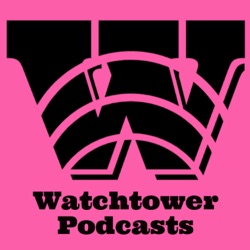 Watchtower Podcasts