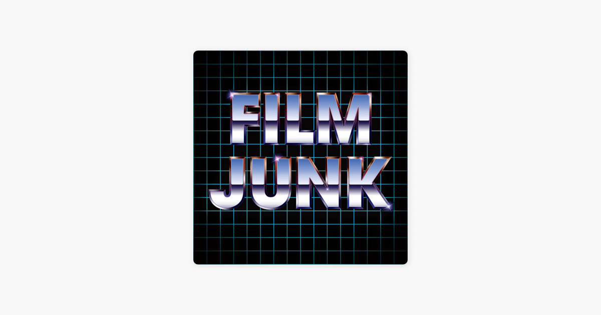Film Junk Podcast On Apple Podcasts