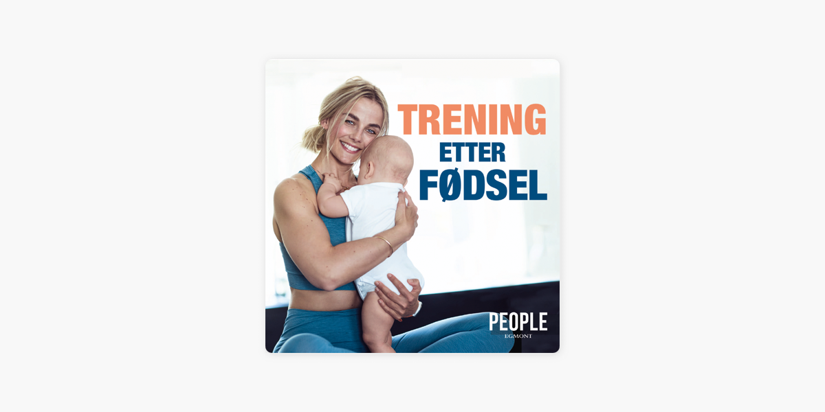 Trening Etter Fødsel》 Apple 播客