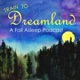 Train to Dreamland: A Fall Asleep Podcast