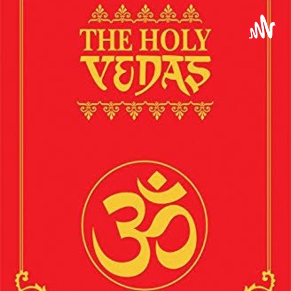 Vedas 🚩 Introduction ... Hope You Enjoy... Listen Full Episode 🚩🚩 Artwork