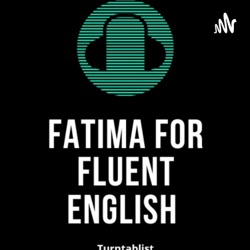 Fatima For Fluent English 