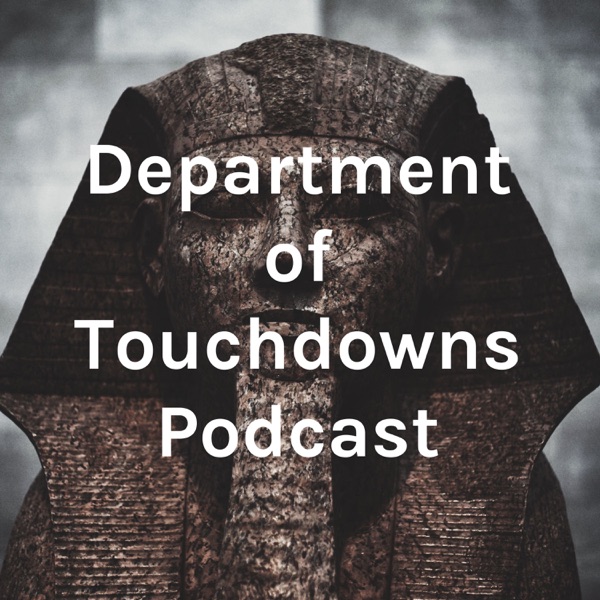 Department of Touchdowns Podcast Artwork