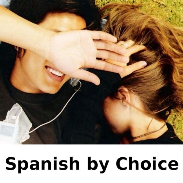 Spanish by Choice: Part 1 Artwork