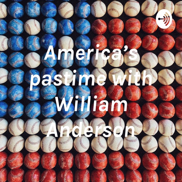 America’s pastime with William Anderson Artwork