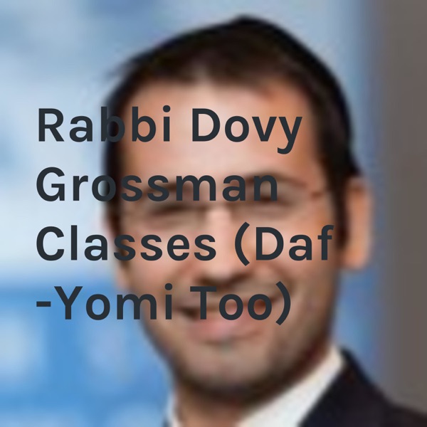 Rabbi Dovy Grossman Classes Artwork
