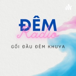 Đêm Radio #19: Thay đổi hay là 