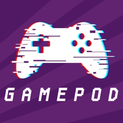 Gamepod Podcast