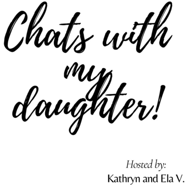 Chats with my daughter! Artwork