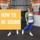 Ciara Norton on how to be sound