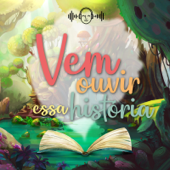 Vem ouvir essa história - Vem ouvir essa história