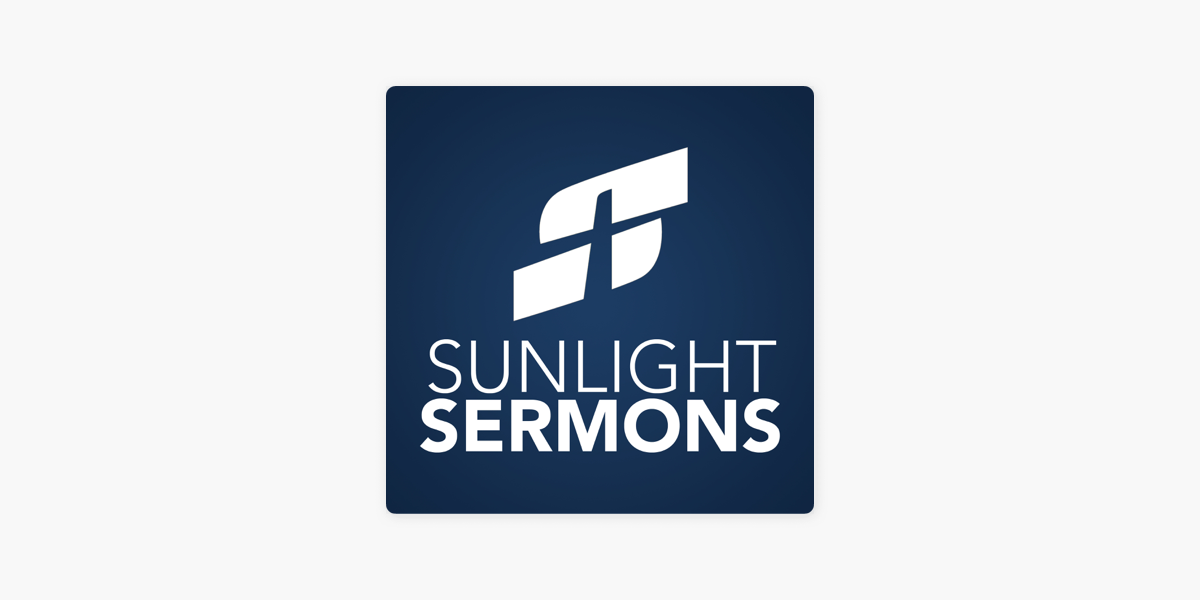 Sunlight Community Church Sermons On Apple Podcasts