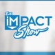 The IMPACT Show Podcast