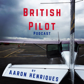 British Pilot Podcast - Aaron Henriques