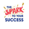 The Spark To Your Success with TeeJay Dowe - TeeJay Dowe
