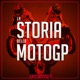 La Storia della MotoGP